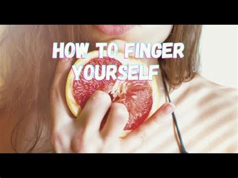 fingering herself|A Case for Fingering Yourself Instead of Using a Vibrator